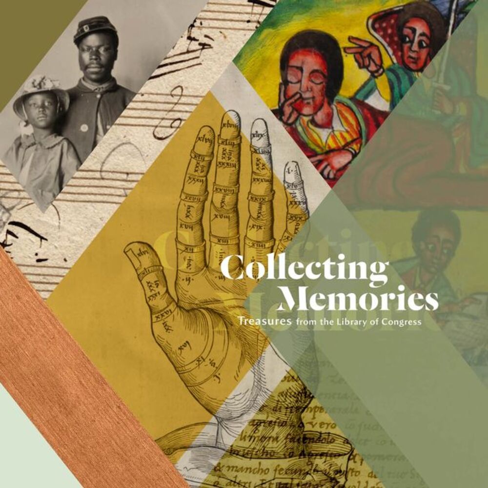 Collecting Memories: Treasures from the Library of Congress -- Library of Congre